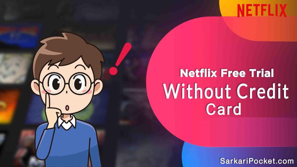 Netflix Free Trial Without Credit Card