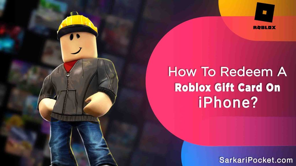 How To Redeem A Roblox Gift Card On iPhone?