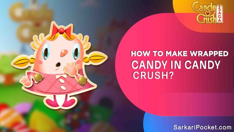 How to Make Wrapped Candy in Candy Crush?