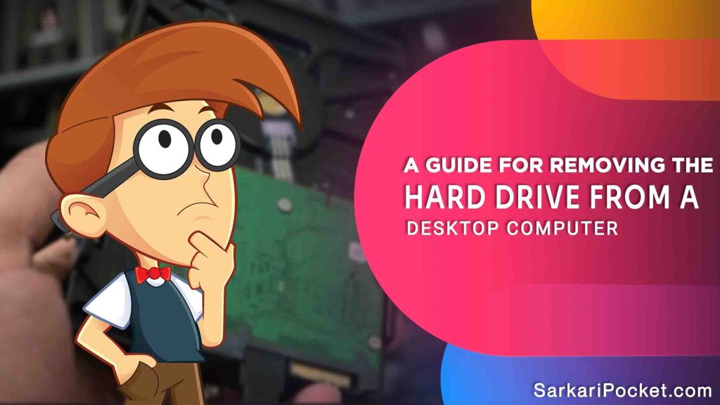 A Guide for Removing the Hard Drive from a Desktop Computer