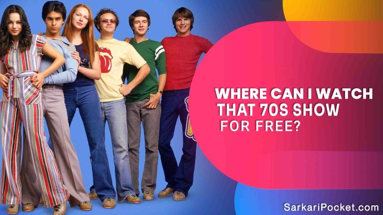 Where Can I Watch That 70s Show For Free?