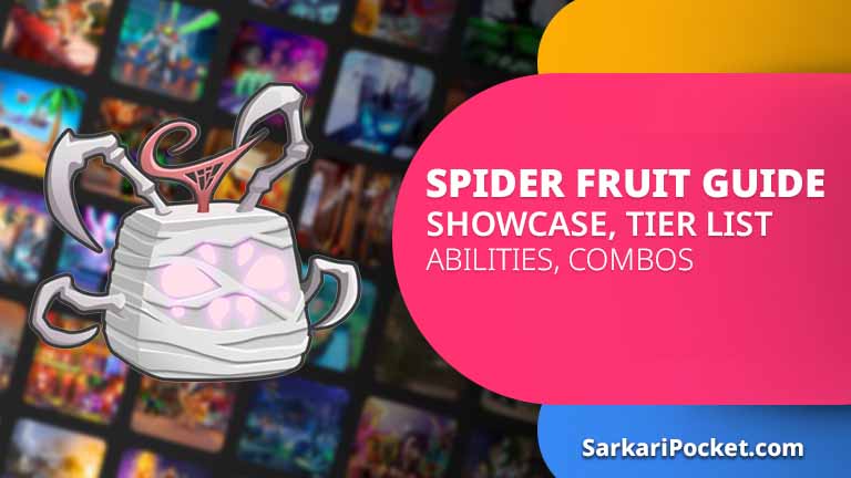 Spider Fruit Guide, Showcase, Tier List, Abilities, Combos