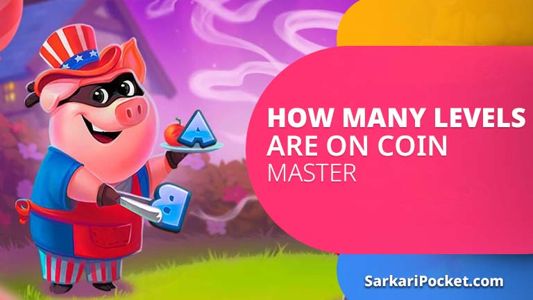 How Many Levels Are On Coin Master?