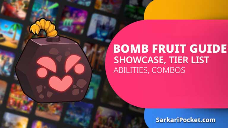 Bomb Fruit Guide, Showcase, Tier List, Abilities, Combos