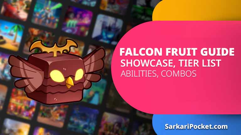 Falcon Fruit Guide, Showcase, Tier List, Abilities, Combos